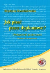 eBook Jak pisać prace dyplomowe. wskazówki praktyczne - Krystyna Kwaśniewska