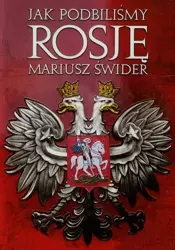 eBook Jak podbiliśmy Rosję - Mariusz Świder mobi epub