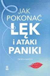 eBook Jak pokonać lęk i ataki paniki - Dr Rita Santos mobi epub