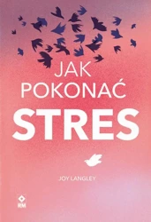 eBook Jak pokonać stres - Joy Langley mobi epub