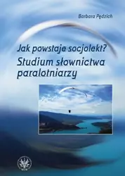 eBook Jak powstaje socjolekt - Barbara Pędzich