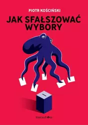 eBook Jak sfałszować wybory - Piotr Kościński mobi epub