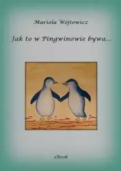 eBook Jak to w Pingwinowie bywa... - Mariola Wójtowicz epub mobi