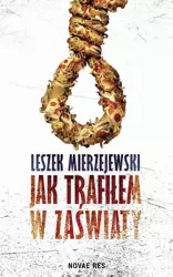 eBook Jak trafiłem w zaświaty - Leszek Mierzejewski mobi epub