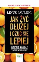 eBook Jak żyć dłużej i czuć się lepiej - Linus Pauling mobi epub