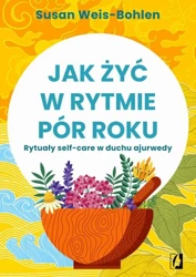 eBook Jak żyć w rytmie pór roku - Susan Weis-Bohlen epub mobi