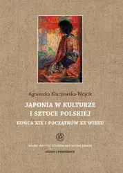 eBook Japonia w kulturze i sztuce polskiej końca XIX i początków XX wieku - Agnieszka Kluczewska-Wójcik