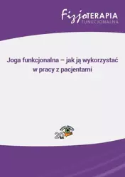 eBook Joga funkcjonalna – jak ją wykorzystać w pracy z pacjentami - Monika Salitra