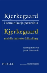 eBook KIERKEGAARD I KOMUNIKACJA POŚREDNIA Kierkegaard und die indirekte Mitteilung - Jacek Ziobrowski