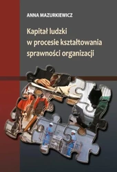 eBook Kapitał ludzki w procesie kształtowania sprawności organizacji - Anna Mazurkiewicz