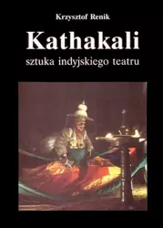eBook Kathakali - sztuka indyjskiego teatru - Krzysztof Renik epub mobi