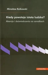 eBook Kiedy powstaje istota ludzka? - Mirosław Rutkowski