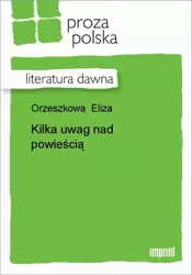 eBook Kilka uwag nad powieścią - Eliza Orzeszkowa epub