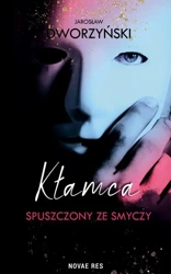 eBook Kłamca spuszczony ze smyczy - Jarosław Dworzyński mobi epub