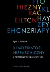 eBook Klasyfikator Hierarchiczny z nakładającymi się grupami klas - Igor Podolak