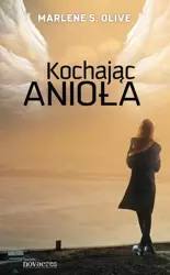 eBook Kochając anioła - Marlene Olive S. mobi epub