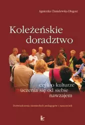 eBook Koleżeńskie doradztwo czyli o kulturze uczenia się od siebie nawzajem - Agnieszka Chmielewska-Długosz epub