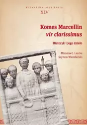 eBook Komes Marcellin, vir clarissimus - Mirosław J. Leszka