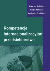 eBook Kompetencje internacjonalizacyjne przedsiębiorstwa - Krystyna Jędralska