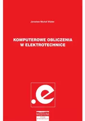 eBook Komputerowe obliczenia w elektrotechnice - Jarosław Michał Wiater