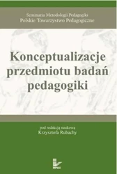 eBook Konceptualizacje przedmiotu badań pedagogiki - Krzysztof Rubacha