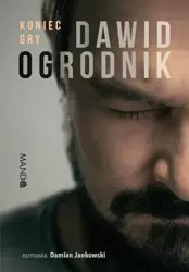 eBook Koniec gry - Dawid Ogrodnik epub