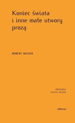 eBook Koniec świata i inne małe utwory prozą - Robert Walser mobi epub