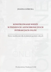 eBook Konstruowanie wiedzy w pisemnych i asynchronicznych interakcjach online - Joanna Górecka