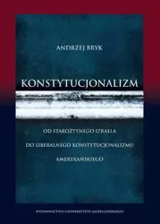 eBook Konstytucjonalizm - Andrzej Bryk