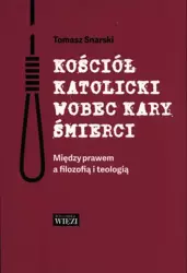 eBook Kościół katolicki wobec kary śmierci - Tomasz Snarski epub mobi