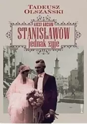 eBook Kresy kresów Stanisławów jednak żyje - Tadeusz Olszański mobi epub