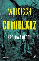 eBook Królowa Głodu - Wojciech Chmielarz mobi epub