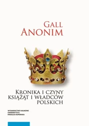 eBook Kronika i czyny książąt i władców polskich - Anonim zwany Gall