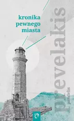 eBook Kronika pewnego miasta - Pandelis Prevelakis mobi epub