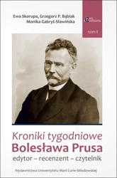 eBook Kroniki tygodniowe Bolesława Prusa. Edytor - recenzent - czytelnik - Grzegorz P. Bąbiak