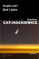 eBook Kropki nad i Dziś i jutro - Stanisław Cat-Mackiewicz epub mobi