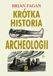 eBook Krótka historia archeologii - Brian Fagan mobi epub