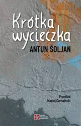 eBook Krótka wycieczka - Antun Śoljan epub mobi