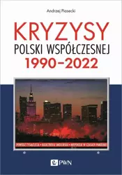 eBook Kryzysy Polski współczesnej. 1990-2022 - Andrzej Piasecki epub mobi