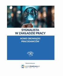 eBook Książka. Sygnalista w zakładzie pracy – nowe obowiązki pracodawców - Anna Gąsecka