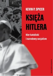 eBook Księża Hitlera - Kevin P. Spicer mobi epub