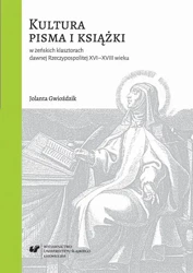 eBook Kultura pisma i książki w żeńskich klasztorach dawnej Rzeczypospolitej XVI-XVIII wieku - Jolanta Gwioździk