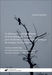 eBook La description lexicographique de la terminologie du droit pour les besoins de la traduction juridique du français vers le polonais - Ksenia Gałuskina