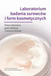 eBook Laboratorium badania surowców i form kosmetycznych - Tomasz Kobiela