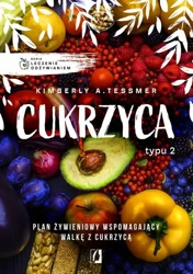 eBook Leczenie odżywianiem. Cukrzyca typu 2 - Kimberly A. Tessmer mobi epub