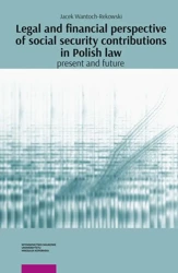 eBook Legal and financial perspective of social security contributions in Polish Law: Present and future - Jacek Wantoch-Rekowski