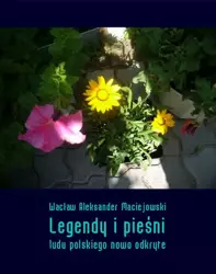 eBook Legendy i pieśni ludu polskiego nowo odkryte - Wacław Aleksander Maciejowski epub mobi