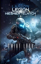 eBook Legion Nieśmiertelnych. Tom 16. Świat Lodu - B. V. Larson mobi epub