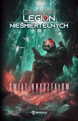 eBook Legion Nieśmiertelnych. Tom 20. Świat Kryształów - B. V. Larson epub mobi