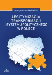 eBook Legitymizacja transformacji i systemu politycznego w Polsce - Jan Garlicki